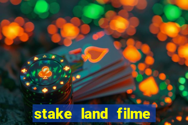 stake land filme completo dublado